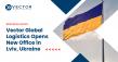 Vector Global Logistics Opens New Office in Lviv, Ukraine