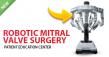 HEART-VALVE-SURGERY.COM LAUNCHES NOVEL ROBOTIC MITRAL VALVE SURGERY PATIENT EDUCATION PLATFORM