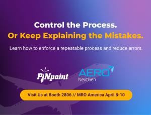 Promotional banner for PINpoint and Aero NextGen partnership at MRO Americas 2025. Bold text reads 'Control the Process. Or Keep Explaining the Mistakes.' with a call to visit Booth 2806, emphasizing repeatable processes and error reduction in aerospace M