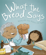 Vanessa Garcia, Award-Winning Author of 'What the Bread Says,' Now Releases Spanish Edition of Her Children's Book