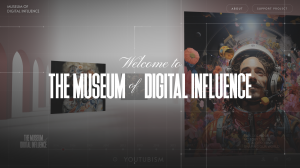 Museum of Digital Influence
