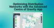 Optimizing Distribution Networks with the Advanced Center of Gravity App