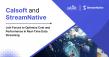 Calsoft and StreamNative Join Forces to Optimize Cost and Performance in Real-Time Data Streaming