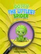 Tiny Spider, Big Message: Dotty Inspires Children to Embrace Who They Are