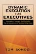 Business Execution Expert Tom Somodi: Four Best Practices To Improve Execution Of Strategic Initiatives