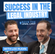 Justin Chopin Talks Legal Growth and Strategy with Lee Rudin on Above The Legal Limit