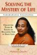 Solving the Mystery of Life — New Anthology by Paramahansa Yogananda