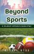 Mychal Wynn announces release of “Beyond Sports — A Student-Athletes Game Plan”