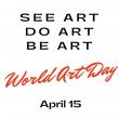World Art Day: A Global Celebration of Creativity, Culture, and Connection