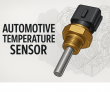 Automotive Temperature Sensor Market to Grow with Notable CAGR | Ensure Optimal Performance, Safety and Efficiency