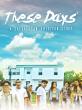 'THESE DAYS' an Award-Winning Salvadoran Coming-of-Age Drama Debuts to Streaming & VOD – Beginning April 29, 2025