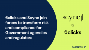 6clicks and Scyne join forces to transform risk and compliance for Government agencies and regulators