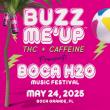 Buzz Me’Up Named Presenting Sponsor of the 2025 Boca H2O Music Festival