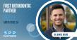 SPP Dental Partners Welcomes First Orthodontist, Expanding Support for Independent Practices