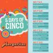 Margaritas Mexican Restaurant: 5 Days of Cinco