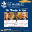 EMS Leaders Unite Behind 'Six Minutes to Live' to Drive Lifesaving Change in Communities