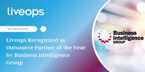 Liveops Recognized as Outsource Partner of the Year by Business Intelligence Group