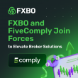 FXBO and FiveComply Join Forces to Elevate Broker Solutions