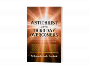 Antichrist and the Third Day Overcomers (Unlocking End Times Series)