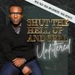 Ronnell Richards Launches Provocative Podcast 'Shut the Hell Up & Sell: Channel Unfiltered'