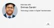 Srinivas Sandiri on Why CX Needs Real-Time Personalization, Not Just Automation