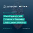 WaveBL partners with Coneksion to Streamline Ocean Carrier Connectivity