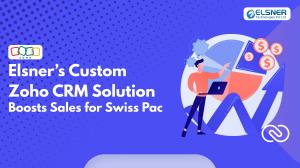 Boosts Swiss Pac's Sales with Elsner's Zoho CRM Solutions