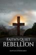 Faith's Quiet Rebellion by Santiago Panzardi Explores the Power of Belief in Times of Doubt