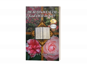 In an age of persuasive preachers and prosperity promises, “Health and Wealth: God’s Will or Not?” by Woody Steiffel offers a timely and biblically grounded challenge to the widely circulated Health and Wealth “gospel