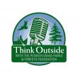 It’s Time to 'Think Outside' - Pennsylvania Parks and Forest Foundation Launches New Podcast