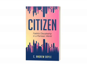 Citizen: Faithful Discipleship in a Partisan World