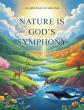 New Children’s Book 'Nature is God’s Symphony' Encourages Young Readers to Hear God’s Voice Through Creation
