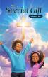 Carolyn Bell Introduces The Special Gift, A Heartwarming Tale of Faith, Friendship, and Personal Growth