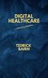 New Book Explores the Role of AI, Telemedicine, and Big Data in Modern Healthcare