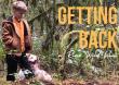 Getting Back: A Heartfelt Film of Grief, Love, and Finding Our Way Back to What Matters Most