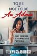 Atticus Publishing Proudly Presents: 'To Be or Not to Be an Admin' by Teekwa Scarborough