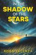 'In the Shadow of the Stars' by Ross Valenza – A Memoir of Music, Memory & Love, Now on Amazon & Barnes & Noble
