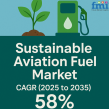 Sustainable Aviation Fuel Market to Grow at 58% CAGR, Reaching USD 139.8 Billion by 2035 | Future Market Insights