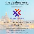 The Dealmakers Announces 'Investors Roundtable in Malta' in Strategic Cooperation with FinanceMalta