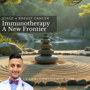 Introducing immunotherapy as a promising treatment for certain Stage 4 breast cancers, especially triple-negative breast cancer, highlighting how it activates the body’s immune system to fight cancer cells.