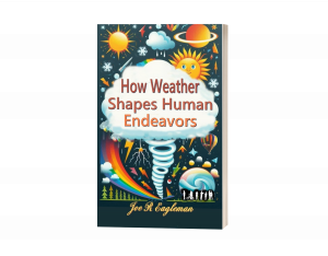 How Weather Shapes Human Endeavors