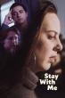 FREESTYLE DIGITAL MEDIA RELEASES MENTAL HEALTH ADVOCACY DRAMA “STAY WITH ME”