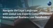 Navigate The Legal Landscape With Global Law Experts Comprehensive International Business Law Handbook