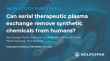 New Study Demonstrates Therapeutic Plasma Exchange Significantly Reduces Harmful Toxins in Healthy Adults