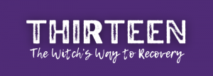 Thirteen: Recovery Tools for Witches