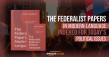 Mary E. Webster’s Modern Federalist Papers Reveal How The Federalist Papers Shaped the U.S. Constitution