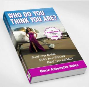 "Who Do You Think You Are?" book by Marie Antonette Waite. It's a resource for people seeking to soar in their businesses and personal lives. Photo: Courtesy.