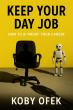 Addressing AI Job Concerns: New Book 'Keep Your Day Job' Provides Actionable Advice