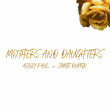 Ashley Paul Releases Heartfelt New Mother’s Day Anthem 'Mother’s and Daughters'
