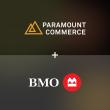 Paramount Commerce Collaborates with BMO to Enhance Pay-by-Bank Payment Processing